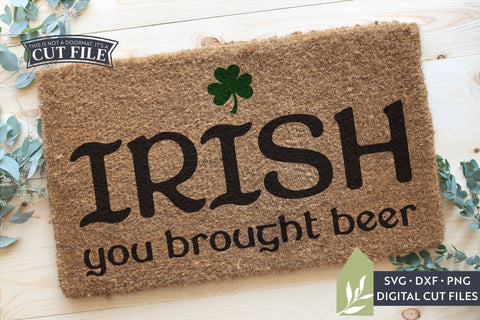 Funny St. Patrick's Day Doormat SVG | Irish You Brought Beer SVG SVG LilleJuniper 
