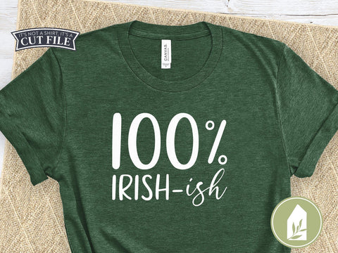 Funny St. Patrick's Day SVG | 100% Irish-ish SVG | T-shirt Design SVG LilleJuniper 