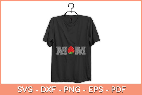 Funny Strawberry Mom Mothers Day Svg Design SVG artprintfile 