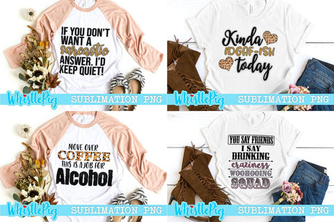 Funny Sublimation Bundle Sublimation Collection Sarcasm Sublimation Alcohol Sublimation Coffee Sublimation Funny Bundle PNG Sublimation Set Sublimation Whistlepig Designs 