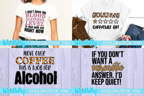 Funny Sublimation Bundle Sublimation Collection Sarcasm Sublimation Alcohol Sublimation Coffee Sublimation Funny Bundle PNG Sublimation Set Sublimation Whistlepig Designs 