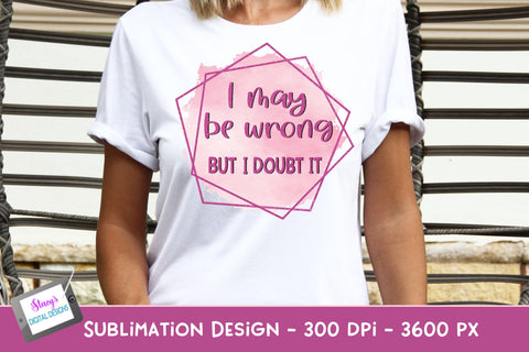 Funny Sublimation Quote Bundle | 6 Sarcastic Quote Sublimation Stacy's Digital Designs 