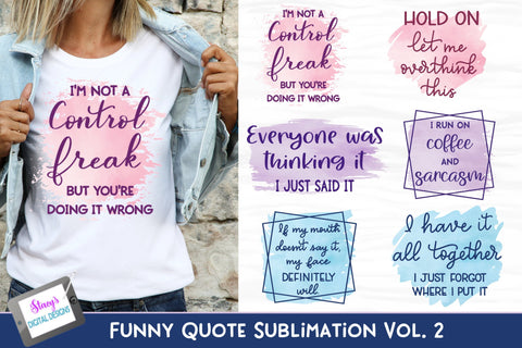 Funny Sublimation Quote Bundle V2 | 6 Sarcastic Quotes Sublimation Stacy's Digital Designs 