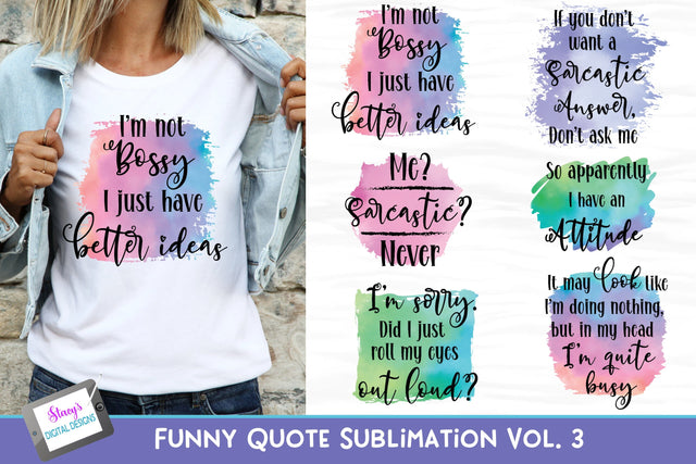 Funny Sublimation Quote Bundle V3 | 6 Sarcastic Quotes Sublimation Stacy's Digital Designs 