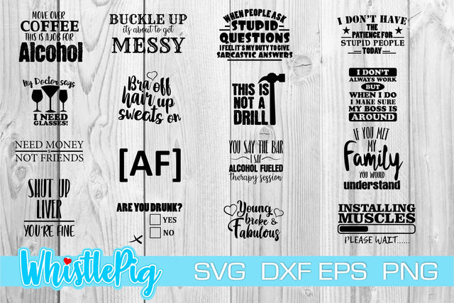 Funny Svg Bundle Sarcasm Svg Bundle Adult Svg Bundle Funny Quotes Svg Bundle Sarcastic Svg Bundle Drinking Svg Bundle Alcohol Svg Bundle SVG Whistlepig Designs 