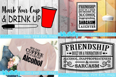 Funny Svg Bundle Wine SVG Bundle Beer Svg Bundle Alcohol SVG SVG Whistlepig Designs 
