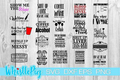 Funny Svg Bundle Wine SVG Bundle Beer Svg Bundle Alcohol SVG SVG Whistlepig Designs 