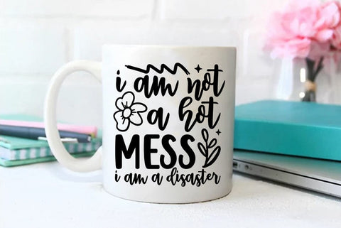 Funny SVG Design, I am not a hot mess i am a disaster SVG FiveStarCrafting 