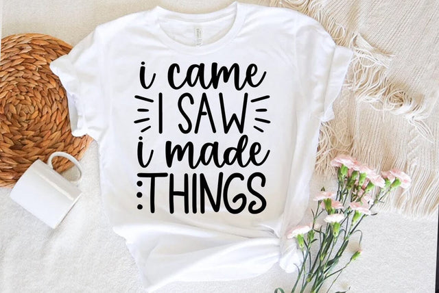 Funny SVG Design, I came i saw i made things SVG FiveStarCrafting 