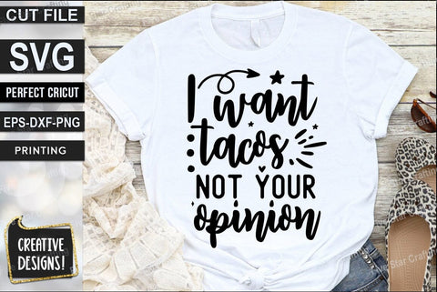 Funny SVG Design, I want tacos not your opinion SVG FiveStarCrafting 