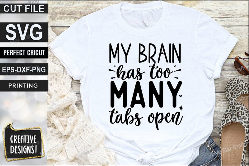 Funny SVG Design, My brain has too many tabs open SVG FiveStarCrafting 