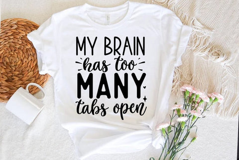 Funny SVG Design, My brain has too many tabs open SVG FiveStarCrafting 