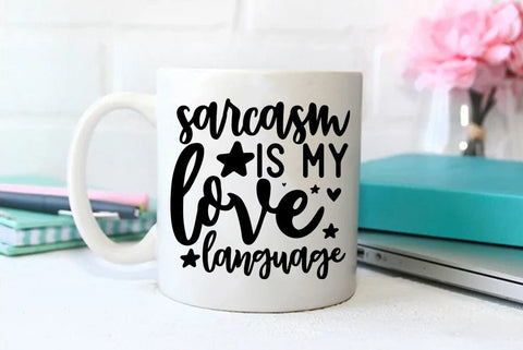 Funny SVG Design, Sarcasm is my love language SVG FiveStarCrafting 