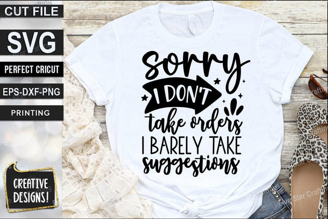 Funny SVG Design, Sorry i dont take orders i barely take suggestions SVG FiveStarCrafting 