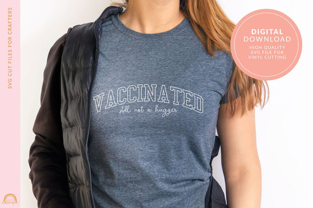 Funny SVG File Vaccinated SVG Not a Hugger SVG Pixel Sublimation 