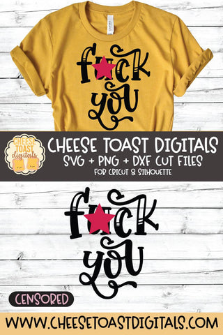 Funny SVG | Fuck You SVG Cheese Toast Digitals 