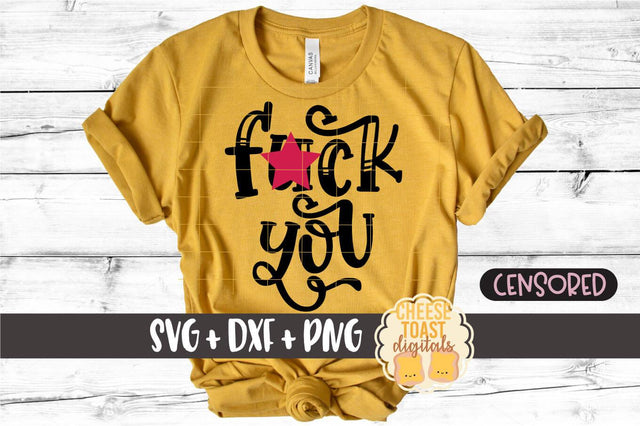 Funny SVG | Fuck You SVG Cheese Toast Digitals 