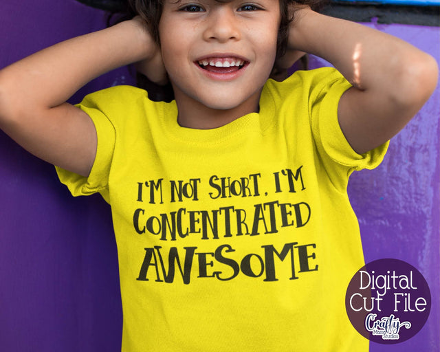 Funny Svg - I'm Not Short - I'm Concentrated Awesome SVG SVG Crafty Mama Studios 