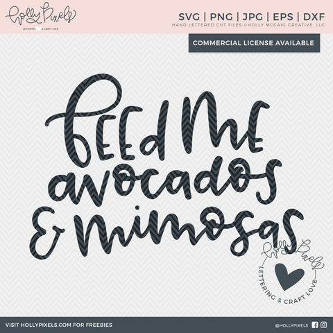 Funny SVG Quotes | Feed Me Avocados and Mimosas | Funny SVG So Fontsy Design Shop 
