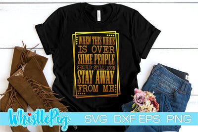 Funny SVG Social Distancing SVG Funny 2021 Svg Funny anti social svg funny sarcasm svg sarcastic svg Funny Virus Svg Funny Svg Social Svg SVG Whistlepig Designs 