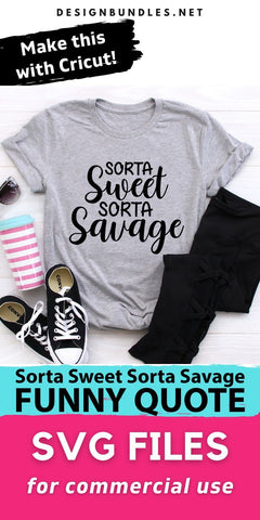 Funny SVG - Sorta Sweet Sorta Savage SVG SVG Shine Green Art 