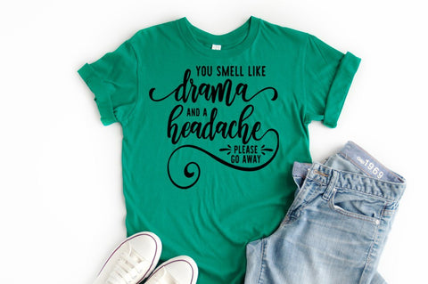 Funny SVG - You Smell Like Drama SVG Simply Cutz 