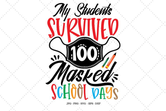 Funny Teacher, Shirt Design, Masked, 100 School Days Svg, Teacher Svg, Teacher Gift, Teacher Shirt, 100 Masked Days SVG SVG Digital Designer 