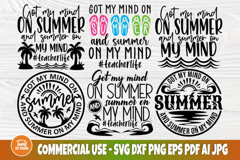 Funny Teacher SVG | Got My Mind On Summer | Teacher Life Svg SVG TonisArtStudio 