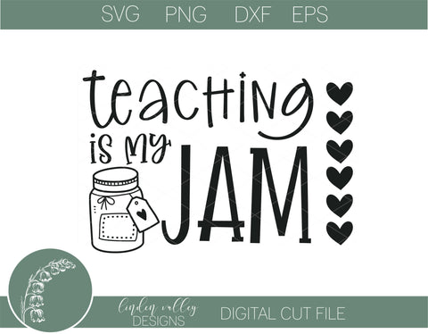 Funny Teacher SVG|Teaching Is My Jam|Teacher Tshirt SVG SVG Linden Valley Designs 