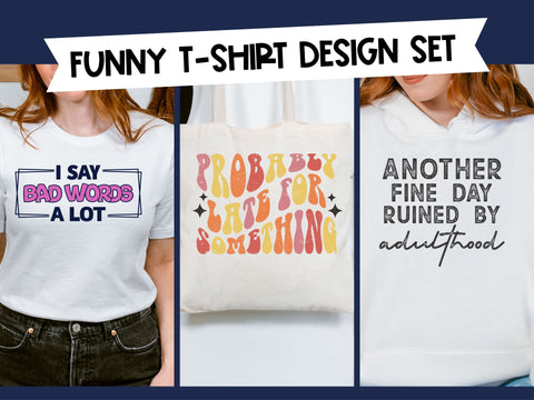 Funny Tshirt Design Set SVG So Fontsy Design Shop 