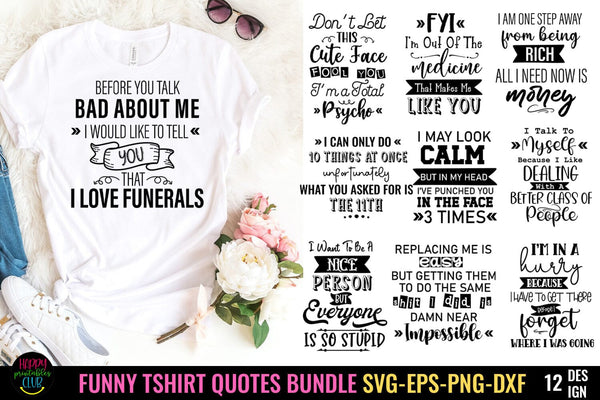 Sarcastic Quotes SVG Bundle  6 Funny T-Shirt Designs - So Fontsy