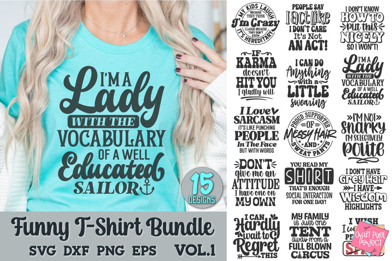 Funny TShirt Svg Bundle, Sarcastic Quotes Svg, Snarky Sayings Svg SVG Craft Pixel Perfect 