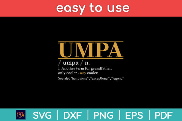 Funny UMPA Definition Fathers Day Grandpa Svg Png Dxf Digital Cutting File SVG Helal 