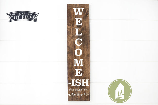 Funny Welcome-ish SVG Files | Funny Front Porch SVG SVG LilleJuniper 