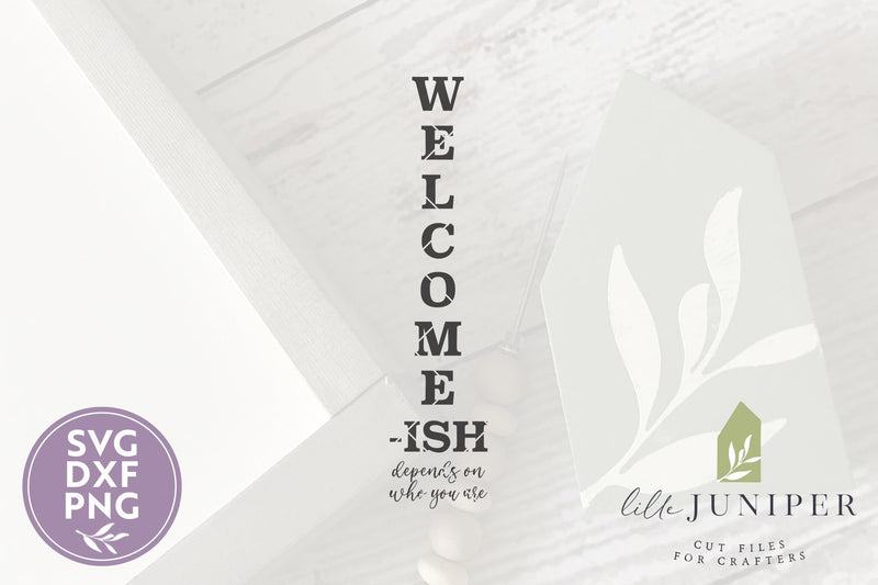 Funny Welcome-ish SVG Files | Funny Front Porch SVG - So Fontsy