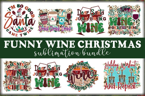 Funny Wine Christmas Sublimation Bundle Sublimation Jagonath Roy 