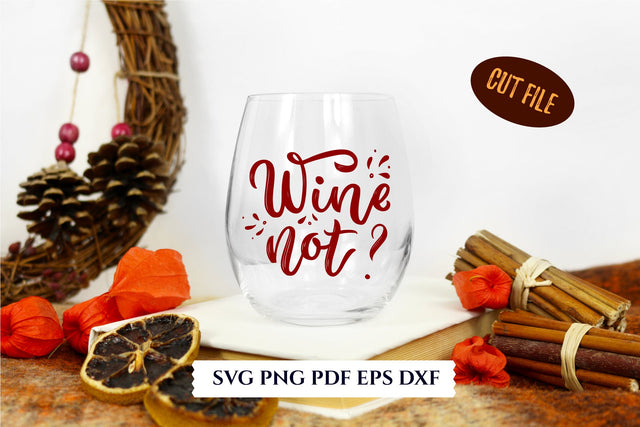Funny wine quote Wine not? Cut file. SVG, PNG SVG Angelina Semenova 