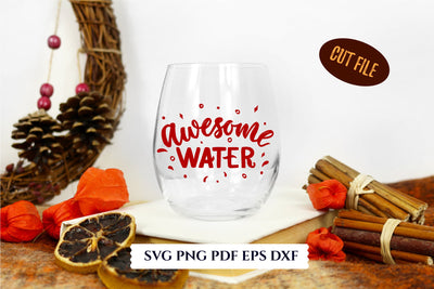 Funny wine quotes awesome water Cut file. SVG, PNG SVG Angelina Semenova 