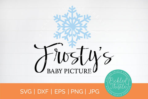 Funny Winter SVG - Frosty's Baby Picture SVG Pickled Thistle Creative 