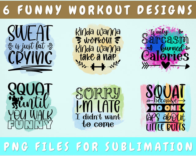 Funny Workout Sublimation Designs Bundle, 6 Funny Workout PNG Files, Sweat Is Just Fat Crying PNG, Kinda Wanna Workout Kinda Wanna Take A Nap PNG Sublimation HappyDesignStudio 