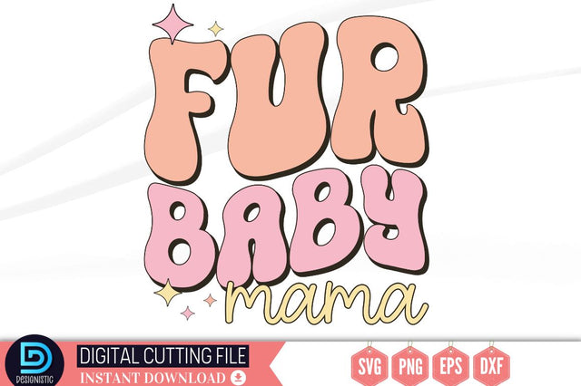 Fur baby mama SVG SVG DESIGNISTIC 