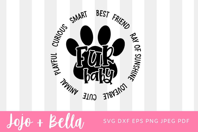 Fur baby SVG, Pet svg, Cat svg, Dog svg, Fur Baby svg, Pet Love, Fur Baby svg, Pet Love, Svg Files For Cricut, Silhouette, Sublimation SVG Jojo&Bella 