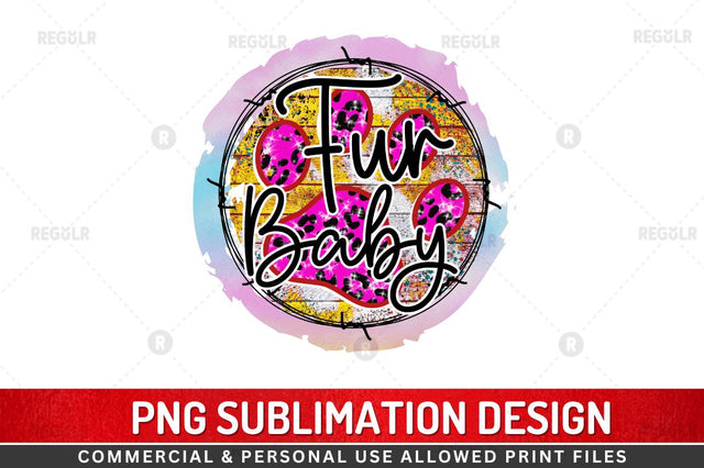 Fur baby SVG Sublimation Regulrcrative 