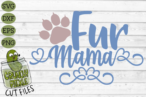 Fur Mama Cat SVG SVG Crunchy Pickle 