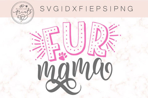 Fur Mama cut file | Funny | Animal lover SVG TheBlackCatPrints 