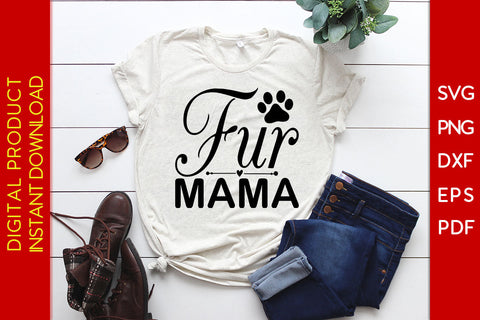 Fur Mama Dog SVG PNG PDF Cut File SVG Creativedesigntee 