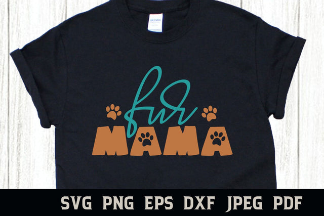 Fur Mama | Dog/Cat Mother SVG SVG Shine Green Art 