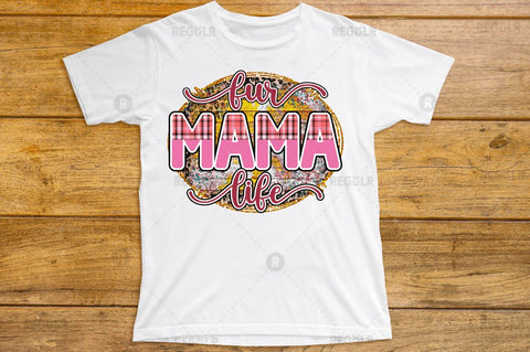 Fur mama life SVG Sublimation Regulrcrative 