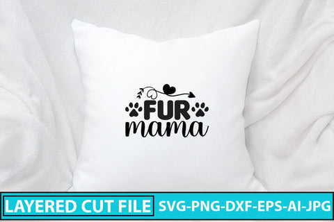Fur Mama SVG Cut File SVG Syaman 