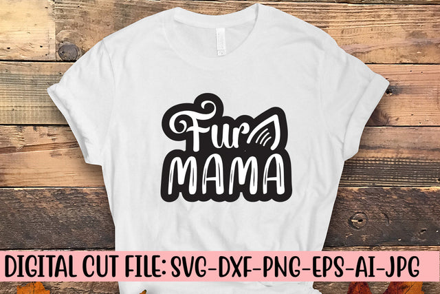 Fur Mama SVG Cut File SVG Syaman 